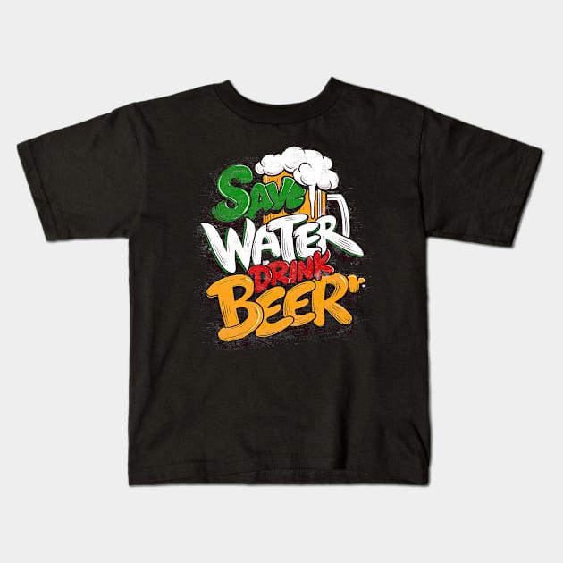 Save the Water Drink beer Kids T-Shirt by HarlinDesign